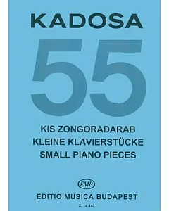 55 Small Piano Pieces / 55 Kis Zongoradarab / 55 Kleine Klavierstucke