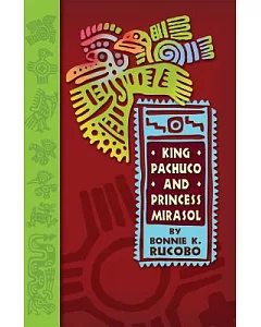 King Pachuco and Princess Mirasol