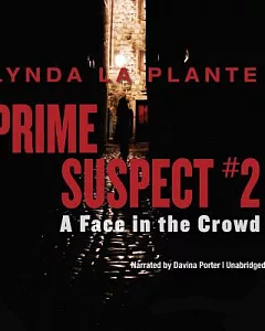 Prime Suspect #2: A Face in the Crowd