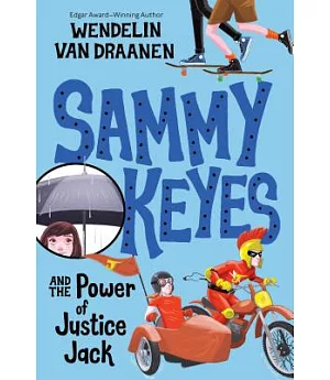 Sammy Keyes and the Power of Justice Jack