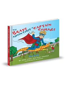 The Brave Adventures of Captain Courage: The Bully