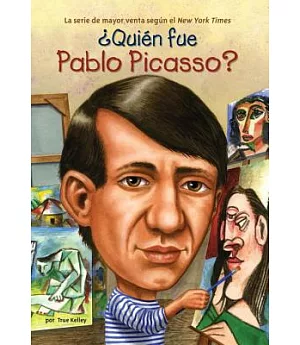 Quien Fue Pablo Picasso? / Who Was Pablo Picasso?