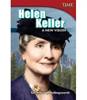 Helen Keller: A New Vision