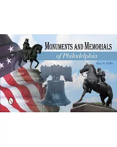 Monuments and Memorials of Philadelphia