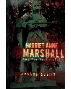 Harriet Anne Marshall and the Devils Violin