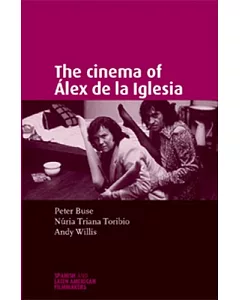 The Cinema of Alex de la Iglesia