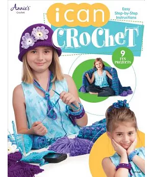 I Can Crochet: Easy Step-by-step Instuctions