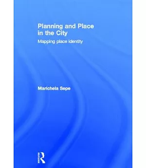 Planning and Place in the City: Mapping Place Identity