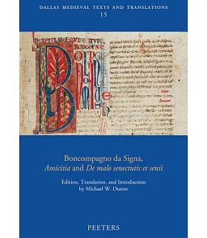 Boncompagno Da Signa, Amicitia and De Malo Senectutis Et Senii