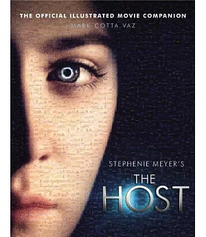 The Host: The Official Illustrated Movie Companion