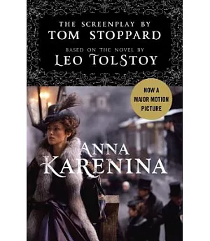 Anna Karenina: The Screenplay