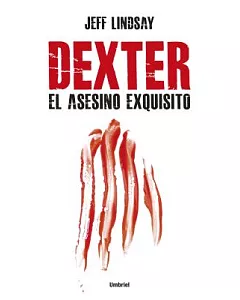 Dexter, el asesino exquisito / Dexter Is Delicious