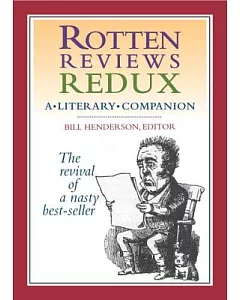 Rotten Reviews Redux: A Literary Companion