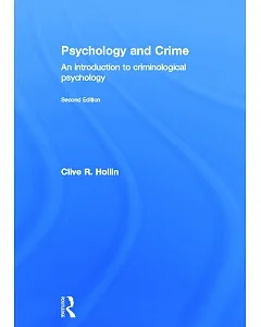 Psychology and Crime: An Introduction to Criminological Psychology