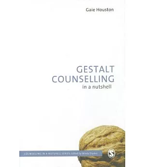 Gestalt Counselling in a Nutshell