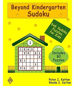 Beyond Kindergarten Sudoku: 6x6 Sudoku Puzzles for Kids