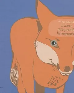 El Zorro Que Perdio La Memoria / The Fox Who Lost His Memory
