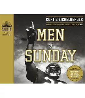 Men of Sunday: How Faith Guides the Players, Coaches, & Wives of the NFL