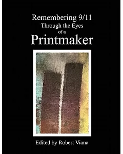 Remembering 9/11 Through the Eyes of a Printmaker