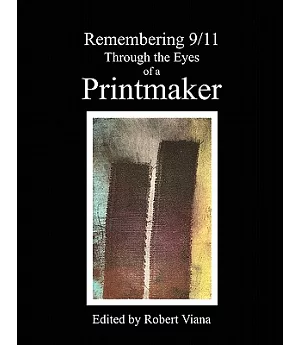 Remembering 9/11 Through the Eyes of a Printmaker