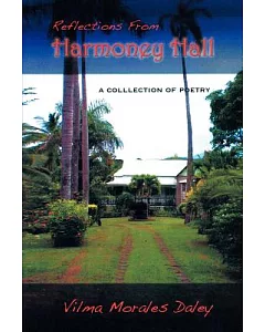 Reflections from Harmony Hall: A Collection of Poems