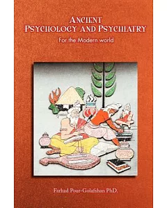 Ancient Psychology and Psychiatry: For the Modern World