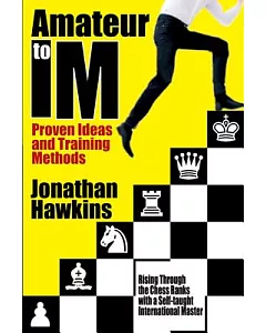Amateur to Im: Proven Ideas and Training Methods