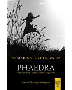 Phaedra: With New Year’s Letter and other long poems