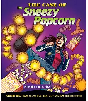The Case of the Sneezy Popcorn: Annie Biotica Solves Respiratory System Disease Crimes