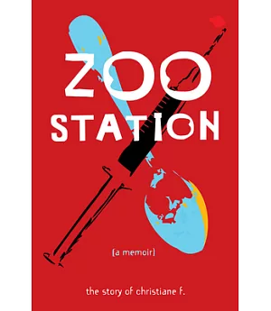 Zoo Station: The Story of Christiane F.