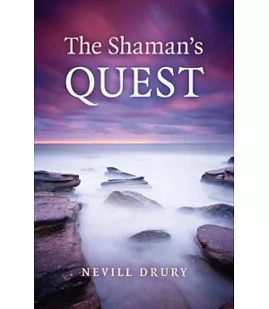 The Shaman’s Quest