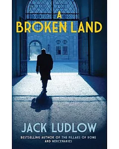 A Broken Land: The Roads to War, Book 2