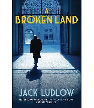 A Broken Land: The Roads to War, Book 2