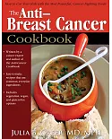 The Anti-Breast Cancer Cookbook: How to Cut Your Risk With the Most Powerful Cancer-Fighting Foods