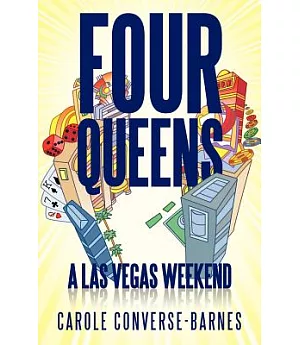 Four Queens: A Las Vegas Weekend