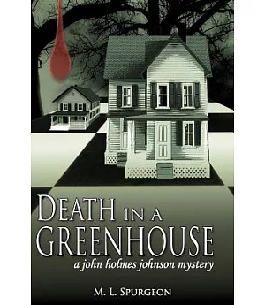Death in a Green House: A John Holmes Johnson Mystery