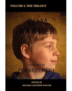 The Tom Barber Trilogy: Uncle Stephen / the Retreat / Young Tom