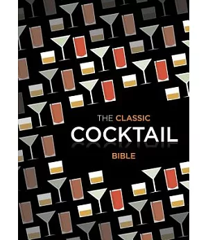 The Classic Cocktail Bible