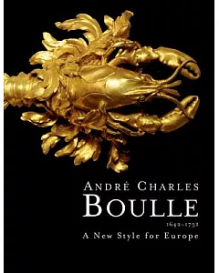 Andre Charles Boulle 1642-1732: A New Style for Europe