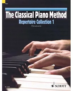 The Classical Piano Method: Repertoire Collection 1