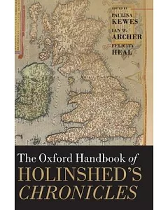 The Oxford Handbook of Holinshed’s Chronicles