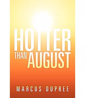 Hotter Than August