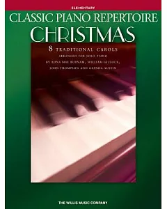 Classic Piano Repertoire - Christmas: Elementary Level