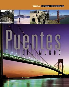 Puentes del mundo / Bridges of the World