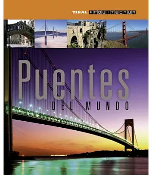 Puentes del mundo / Bridges of the World