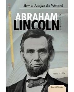 How to Analyze the Works of Abraham Lincoln