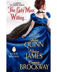 The Lady Most Willing: A Novel in Three Parts