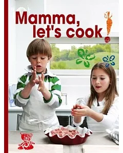 Mamma, Let’s Cook!