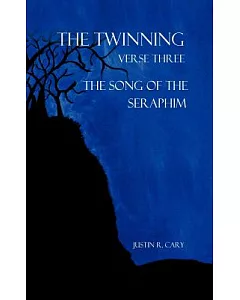 The Twinning Verse Three: The Song of the Seraphim