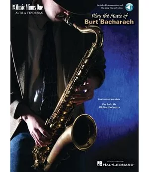 Play the music of Burt Bacharach: Solo B flat Tenor Sax, Solo E flat Alto Sax